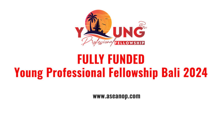 FULLY FUNDED Young Professional Fellowship Bali 2024